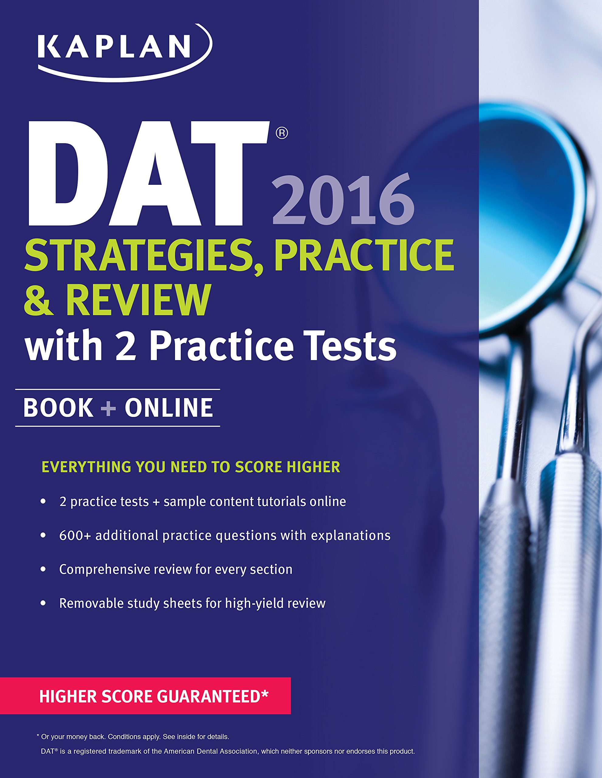 Kaplan DAT 2016 Strategies, Practice, and Review with 2 Practice Tests: Book + Online (Kaplan Test Prep)
