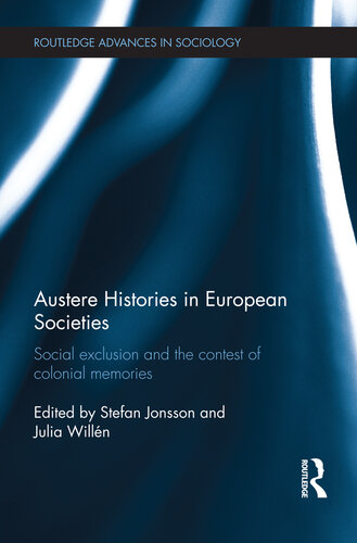 Austere Histories in European Societies: Social Exclusion and the Contest of Colonial Memories