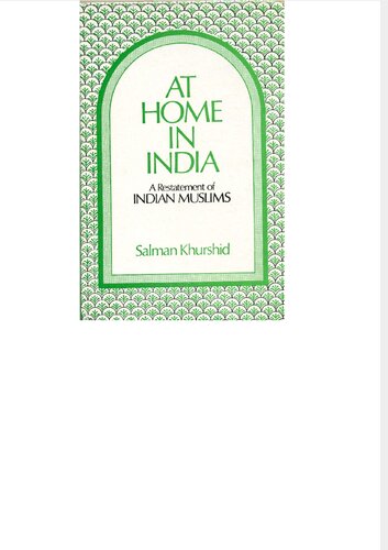 At Home in India: A Restatement of Indian Muslims