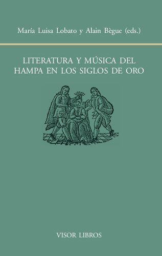 Literatura y música del hampa en los siglos de oro