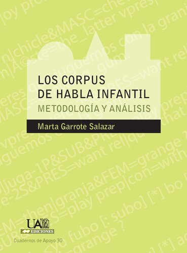 Los corpus de habla infantil : metodología y análisis
