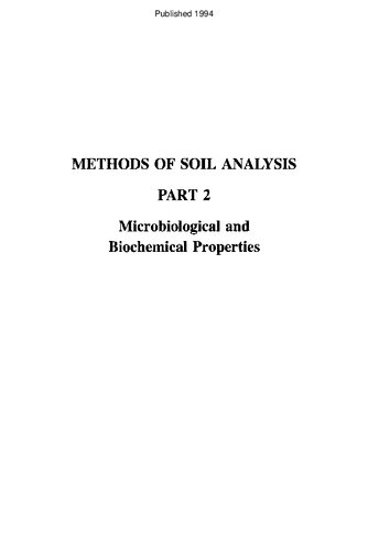 Methods of Soil Analysis, Part 2: Microbiological and Biochemical Properties: 12 (SSSA Book Series)