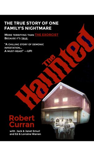 The Haunted: One Family's Nightmare