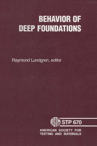 Behavior Of Deep Foundations: A Symposium