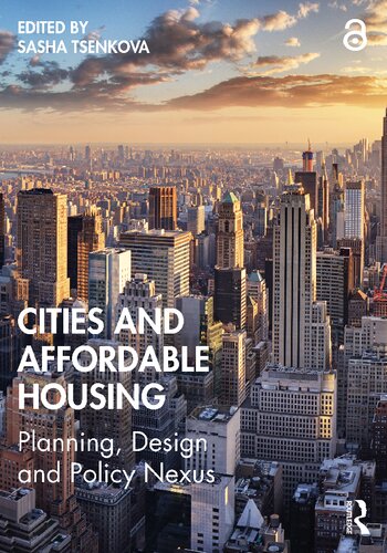 Cities and Affordable Housing: Planning, Design and Policy Nexus