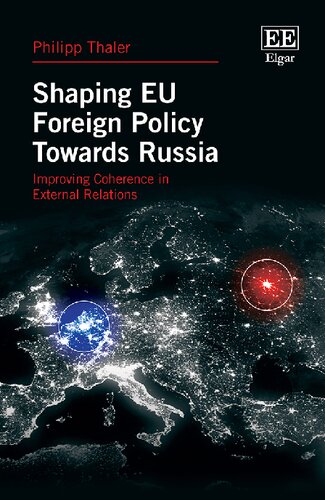 Shaping EU Foreign Policy Towards Russia: Improving Coherence in External Relations
