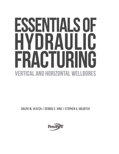 Essentials of Hydraulic Fracturing: Vertical and Horizontal Wellbores