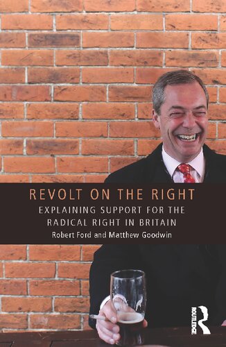 Revolt on the Right: Explaining Support for the Radical Right in Britain