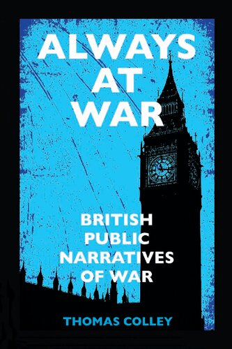 Always at War: British Public Narratives of War