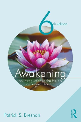 Awakening: An Introduction to the History of Eastern Thought