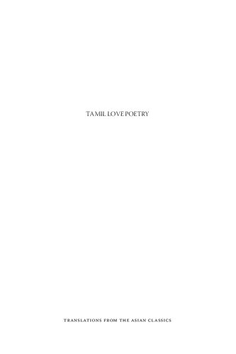 Tamil Love Poetry: The Five Hundred Short Poems of the 