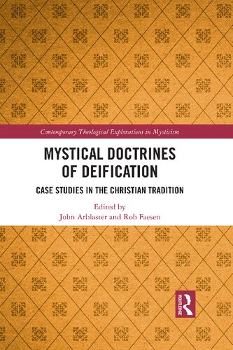 Mystical Doctrines of Deification: Case Studies in the Christian Tradition
