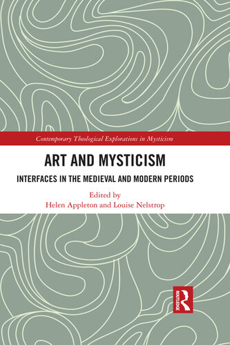 Art and Mysticism: Interfaces in the Medieval and Modern Periods