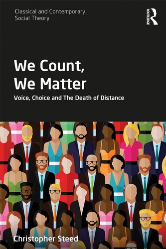 We Count, We Matter: Voice, Choice and the Death of Distance