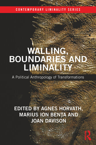 Walling, Boundaries and Liminality: A Political Anthropology of Transformations