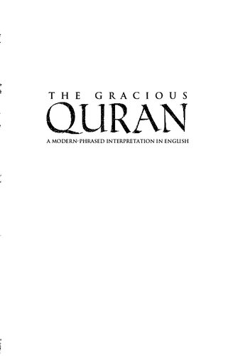 The Gracious Quran A Modern-Pharased Interpretation in English - Arabic