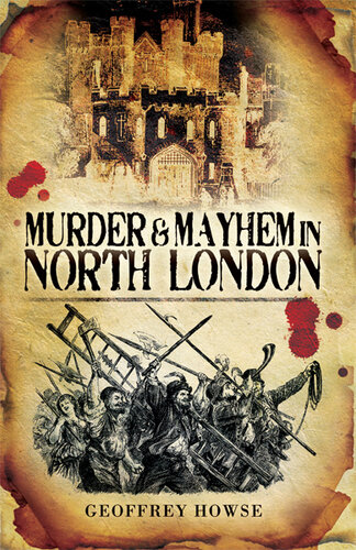 Murder and Mayhem in North London