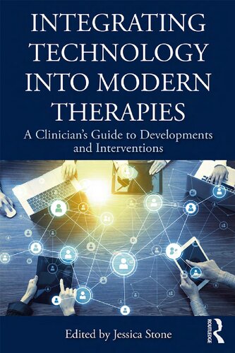 Integrating Technology into Modern Therapies: A Clinician’s Guide to Developments and Interventions