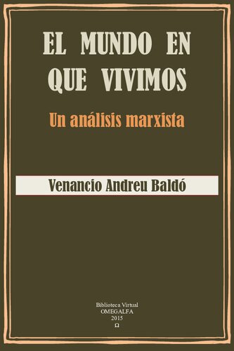 El mundo en que vivimos: un análisis marxista