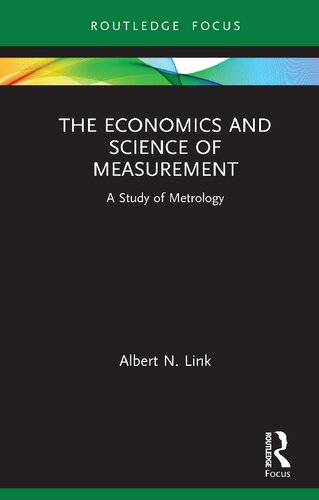 The Economics and Science of Measurement: A Study of Metrology