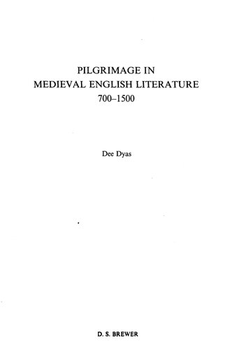 Pilgrimage in Medieval English Literature, 700-1500