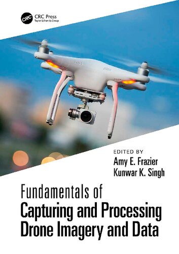 Fundamentals of Capturing and Processing Drone Imagery and Data