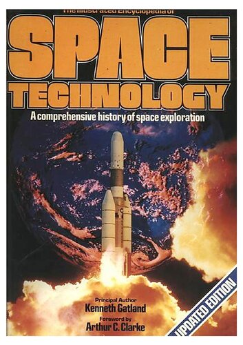 The Illustrated Encyclopedia of Space Technology: A Comprehensive History of Space Exploration