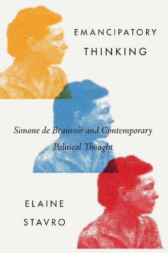 Emancipatory Thinking: Simone de Beauvoir and Contemporary Political Thought