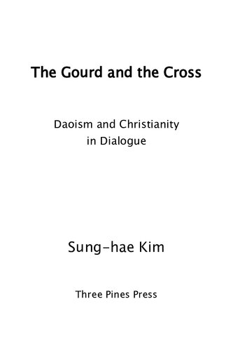 The Gourd and the Cross: Daoism and Christianity in Dialogue