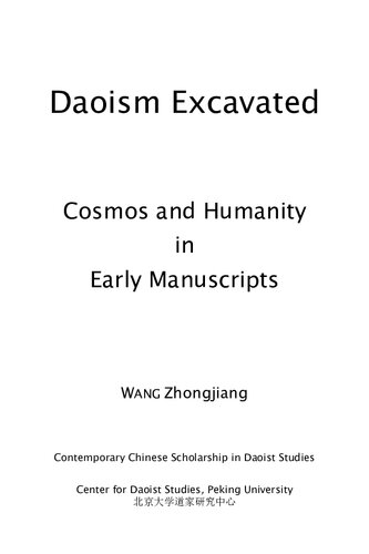 Daoism Excavated: Cosmos and Humanity in Early Manuscripts