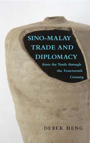 Sino – Malay Trade and Diplomacy from the Tenth through the Fourteenth Century