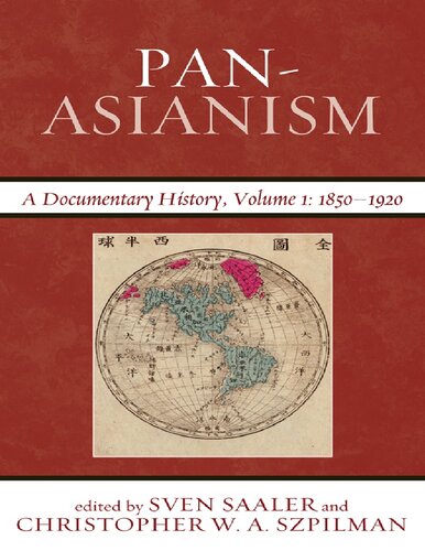 Pan-Asianism: A Documentary History, 1850-1920