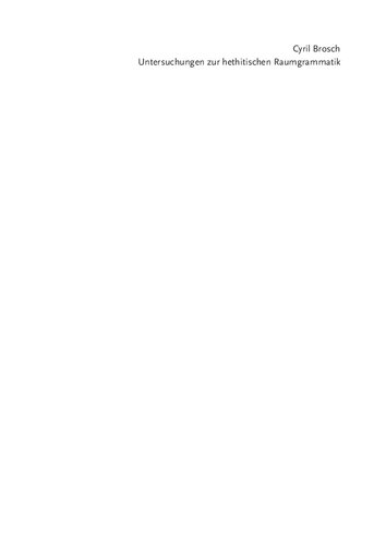 Untersuchungen zur hethitischen Raumgrammatik