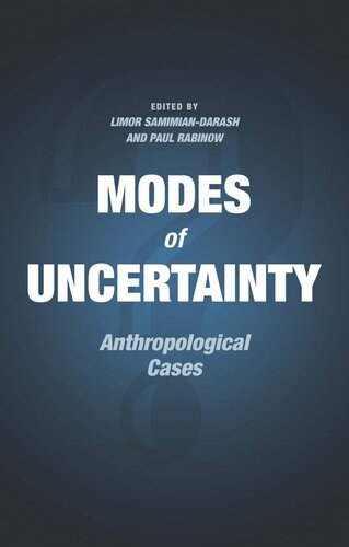 Modes of Uncertainty: Anthropological Cases