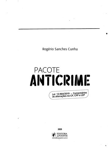 Pacote Anticrime: lei 13.964/2019 - Comentários às Alterações no CP, CPP e LEP