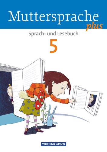 Muttersprache plus 5. Schuljahr. Schülerbuch: Allgemeine Ausgabe für Berlin, Brandenburg, Mecklenburg-Vorpommern, Sachsen-Anhalt, Thüringen
