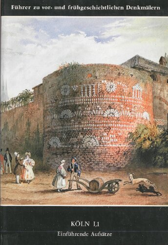 Köln 1.1, Einführende Aufsätze : mit Beiträgen