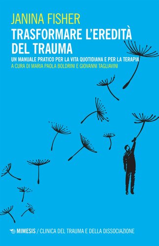 Trasformare l’eredità del trauma