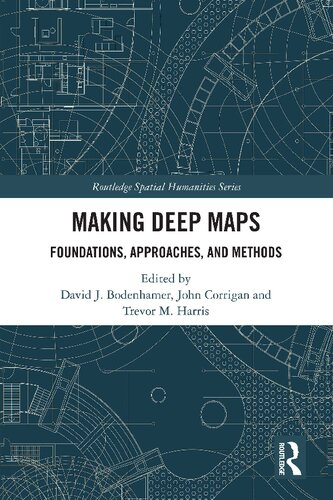 Making Deep Maps: Foundations, Approaches, and Methods