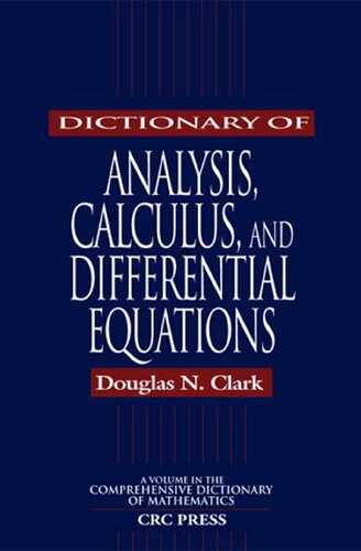 Dictionary of Analysis, Calculus, and Differential Equations (Comprehensive Dictionary of Mathematics)