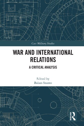 War and International Relations: A Critical Analysis