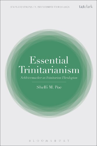 Essential Trinitarianism: Schleiermacher as Trinitarian Theologian