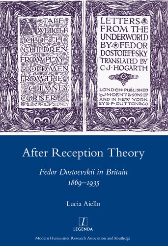 After Reception Theory: Fedor Dostoevskii in Britain, 1869-1935