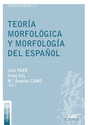 Teoría morfológica y morfología del español