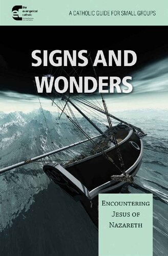 Signs and Wonder: Encountering Jesus of Nazareth