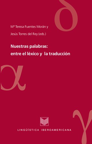 Nuestras palabras : entre el léxico y la traducción