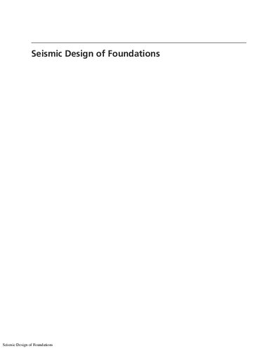 Seismic Design of Foundations: Concepts and applications