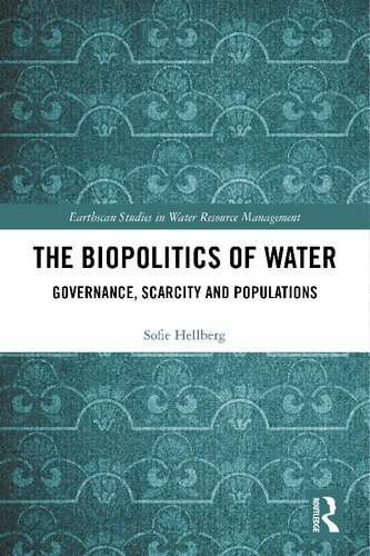 The Biopolitics of Water: Governance, Scarcity and Populations