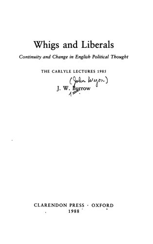 Whigs and Liberals: Continuity and Change in English Political Thought
