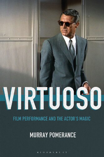 Virtuoso: Film Performance and the Actor’s Magic